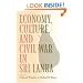 Economy, Culture, and Civil War in Sri Lanka