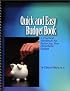 Quick and Easy Budget Book: A Practical Workbook for Balancing Your Household Budget