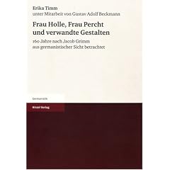 Frau Holle, Frau Percht und verwandte Gestalten