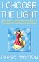 I Choose The Light
