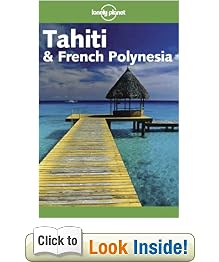 Tahiti and French Polynesia (Lonely Planet Travel Guides)