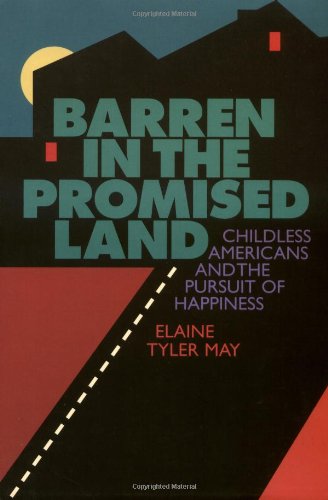Buy Barren in the Promised Land Childless Americans and the Pursuit of Happiness674061837 Filter