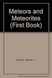 Meteors and meteorites : an introduction to meteoritics