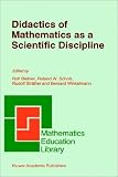 Didactics of Mathematics as a Scientific Discipline (Mathematics Education Library)