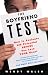 Book The Boyfriend Test: How to Evaluate His Potential Before You Lose Your Heart