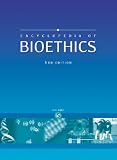 Encyclopedia Of Bioethics