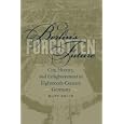 Berlin's Forgotten Future: City, History, and Enlightenment in Eighteenth-Century Germany (University of North Carolina... by Matt Erlin