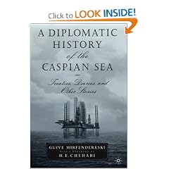 A Diplomatic History of the Caspian Sea: Treaties, Diaries, and Other Stories