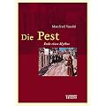 Die Pest. Ende eines Mythos