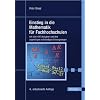 Einstieg in die Mathematik f�r Fachhochschulen: mit �ber 400 Aufgaben und den zugeh�rigen vollst�ndigen L�sungsg�ngen