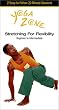 Yoga Zone: Stretching for Flexibility (Beginner to Intermediate)