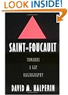 Saint Foucault: Towards a Gay Hagiography