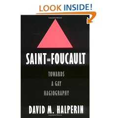 Saint Foucault: Towards a Gay Hagiography