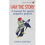 I Am the Story: A Manual of Special Puppetry Projects (Human Horizons): A Manual of Special Puppetry Projects (Human Horizons): A Manual of Special Puppetry Projects (Human Horizons)