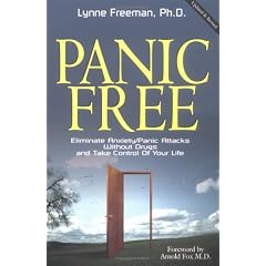 Panic Free: Eliminate Anxiety / Panic Attacks without Drugs and Take Control of Your Life