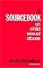 A Sourcebook on Child Sexual Abuse