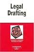 Legal Drafting in a Nutshell (In a Nutshell (West Publishing))