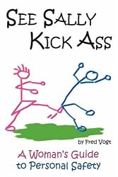 See Sally Kick Ass: A Woman's Guide to Personal Safety