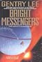 Bright Messengers: A New Novel Set in the Rama Universe (Bantam Spectra Book)
