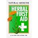 Herbal First Aid: A Guide to Home Use