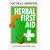 Herbal First Aid: A Guide to Home Use