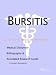 Bursitis: A Medical Dictionary, Bibliography, and Annotated Research Guide to Internet References