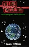 Neurotheology: Virtual Religion in the 21st Century
