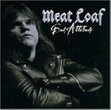 Bad Attitude - Meat Loaf