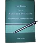 Click here to buy The Koran from a Vernacular Perspective; Vocabulary Strings and Composition Strata by  I.B.T. Daouk.