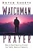 Watchman Prayer