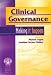 Clinical Governance: Making it Happen