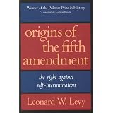 Origins of the Fifth Amendment: The Right Against Self-Incrimination