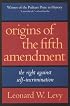 Origins of the Fifth Amendment: The Right Against Self-Incrimination