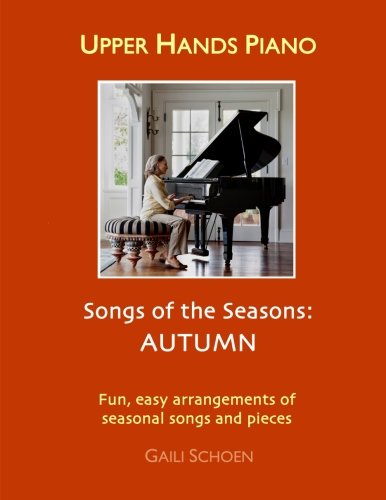 Upper Hands Piano: SONGS OF THE SEASONS: Autumn