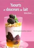 Livres Recette de Fromages - Yaourts et douceurs de lait (Le petit livre)