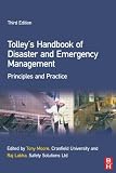 Tolleys Handbook of Disaster and Emergency Management, Third Edition: Principles and Practice