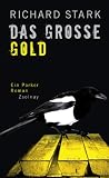 Richard Stark: Das gro�e Gold