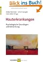 Hauterkrankungen: Psychologische Grundlagen und Behandlung