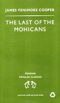 The Last of the Mohicans (Penguin Popular Classics)