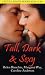 Books : Tall, Dark and Sexy: WITH The Spaniard's Baby Bargain AND A Very Single Woman AND The Australian Tycoon's Proposal