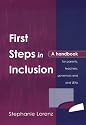 First Steps in Inclusion: A Handbook for Parents, Teachers, Governors and LEAs