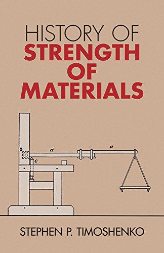 History of Strength of Materials (Dover Civil and Mechanical Engineering)