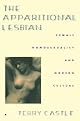 The Apparitional Lesbian: Female Homosexuality and Modern Culture