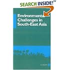 Environmental Challenges in South-East Asia (Man and Nature) by Victor T. King