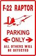 RAPTOR F-22 PARKING military NEW sign