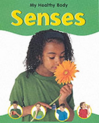 The Senses, The (My Healthy Body)