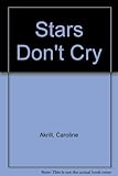 Stars don't cry
