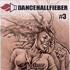 Dancehallfieber Vol.3