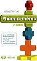 Pharma-m&eacute;mo : Une m&eacute;thode d'apprentissage + 350 moyens mn&eacute;motechniques pour les &eacute;tudes de pharmacie