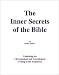 The Inner Secrets of the Bible: Unlocking the Chronological and Genealogical Coding of the Scriptures